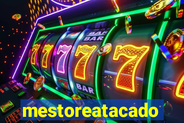 mestoreatacado