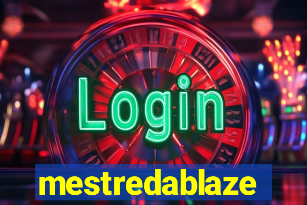 mestredablaze
