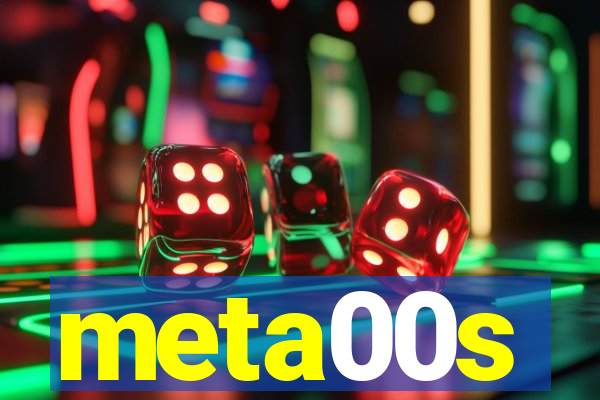 meta00s