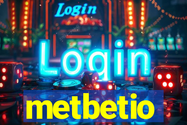 metbetio