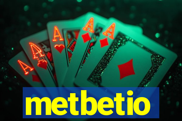 metbetio