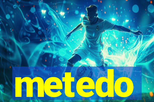 metedo