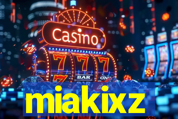 miakixz