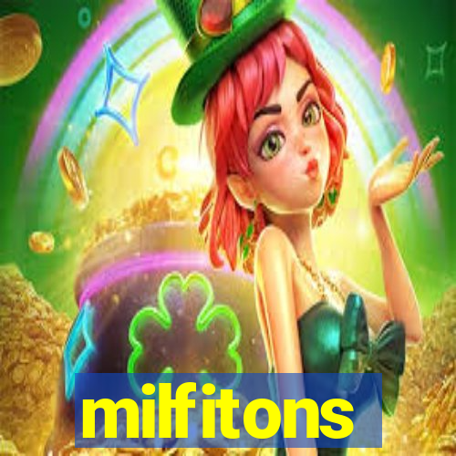 milfitons