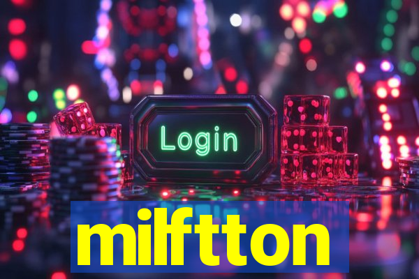 milftton