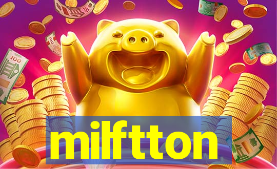 milftton