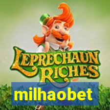 milhaobet