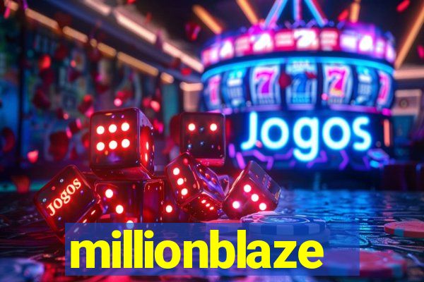millionblaze