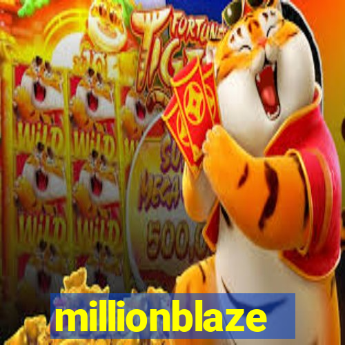 millionblaze