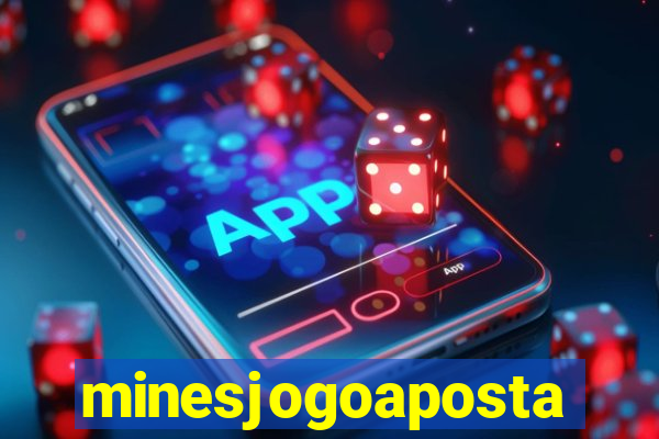 minesjogoaposta