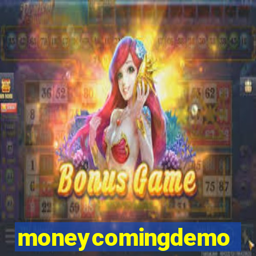 moneycomingdemo