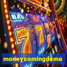 moneycomingdemo