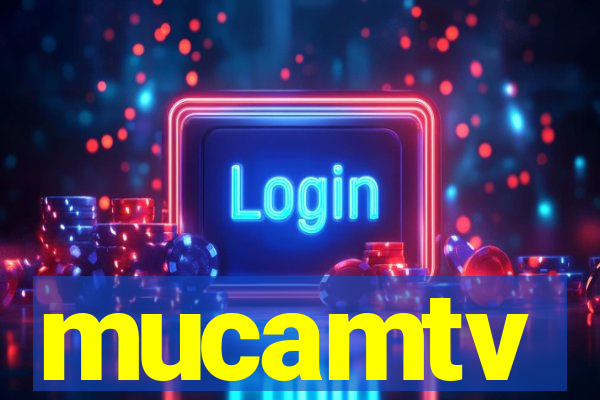 mucamtv