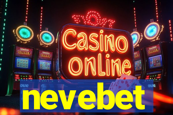 nevebet