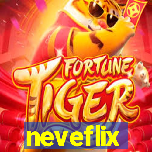 neveflix