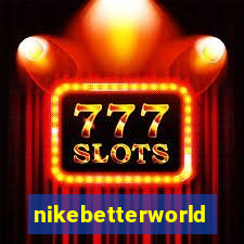nikebetterworld.com