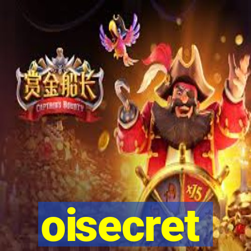 oisecret