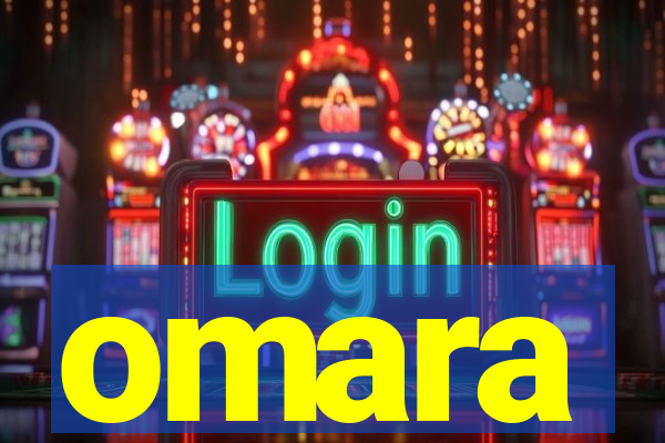 omara
