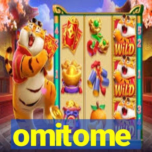 omitome