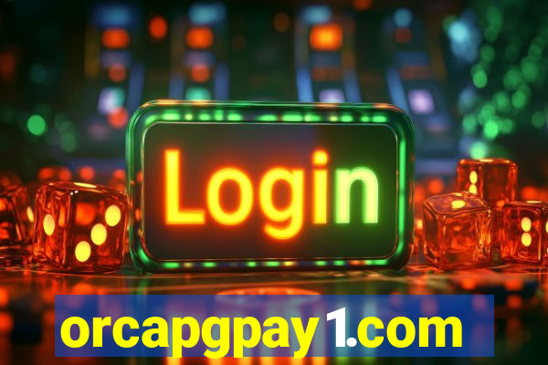 orcapgpay1.com