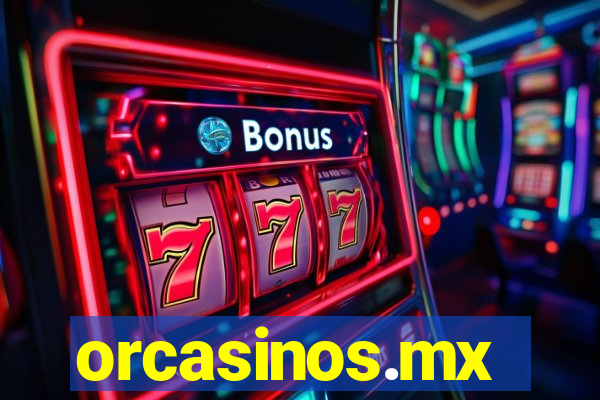 orcasinos.mx