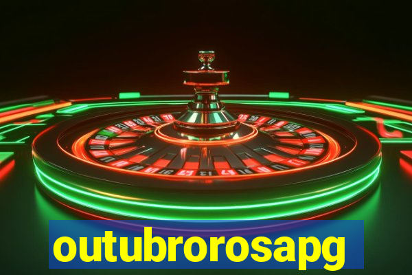 outubrorosapg