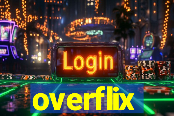overflix
