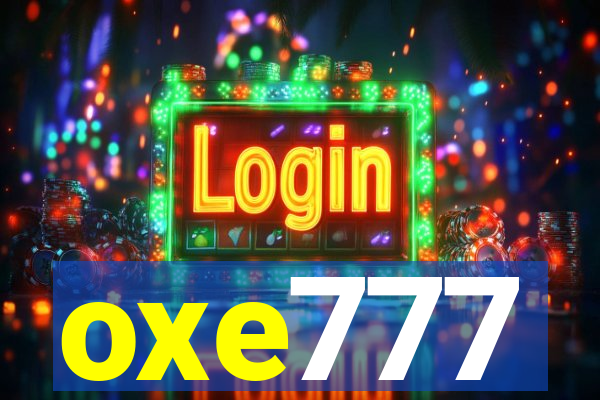 oxe777
