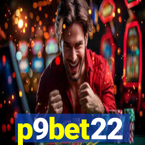 p9bet22