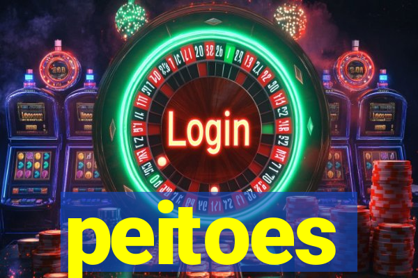 peitoes