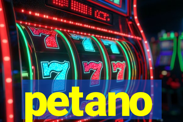 petano