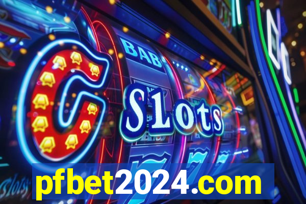 pfbet2024.com