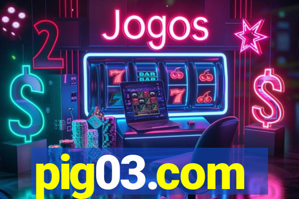 pig03.com