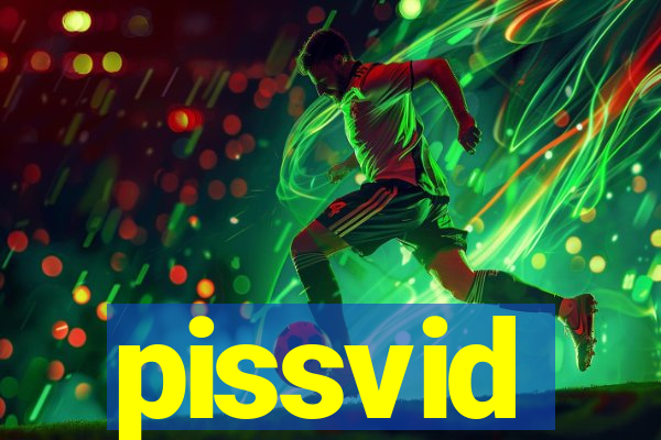 pissvid