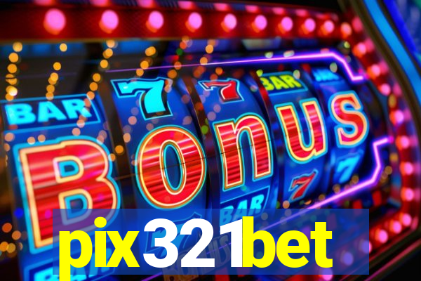 pix321bet