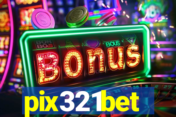pix321bet