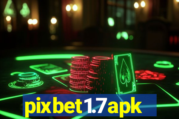 pixbet1.7apk