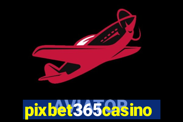 pixbet365casino