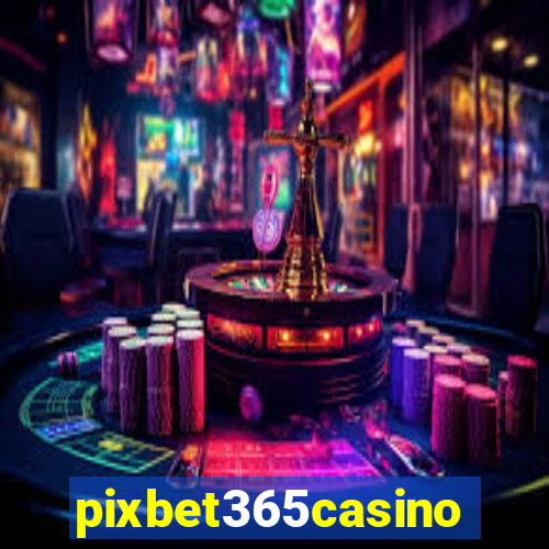 pixbet365casino