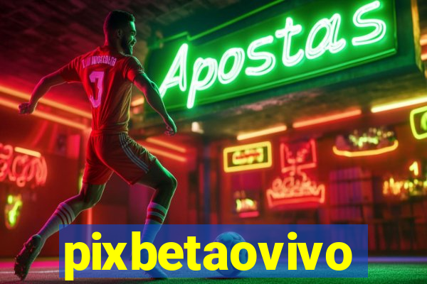 pixbetaovivo