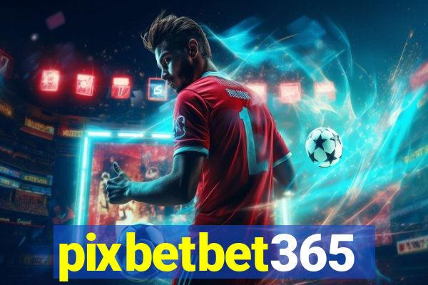 pixbetbet365
