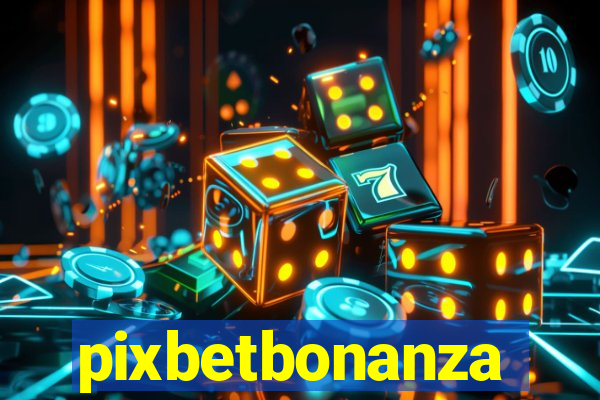 pixbetbonanza