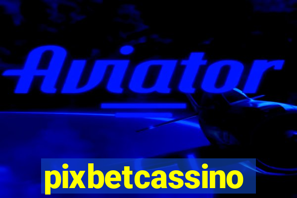 pixbetcassino