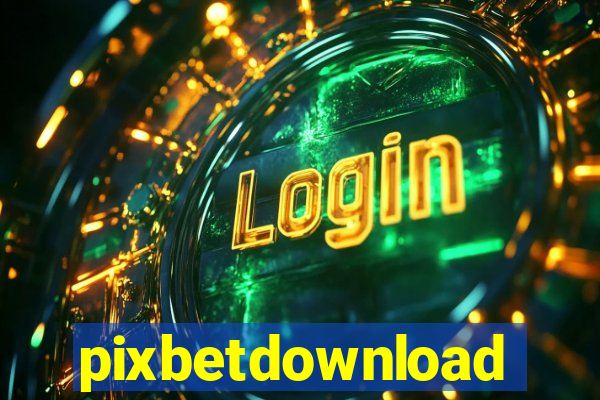 pixbetdownload
