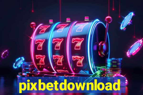 pixbetdownload