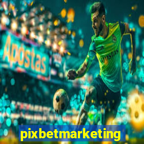 pixbetmarketing