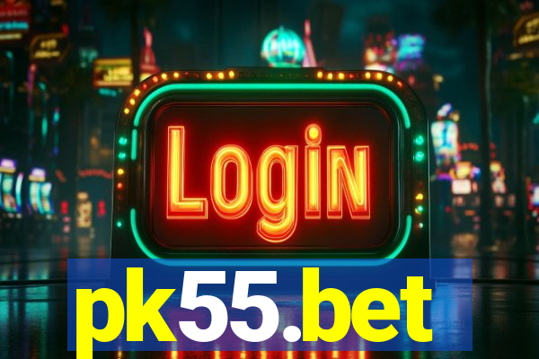 pk55.bet