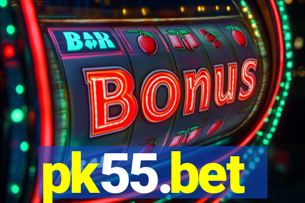 pk55.bet