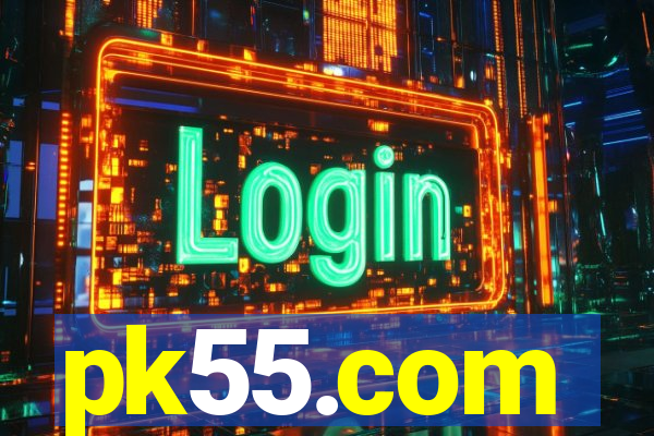 pk55.com