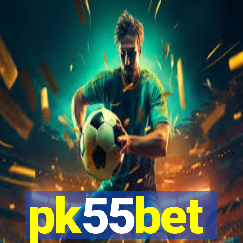 pk55bet